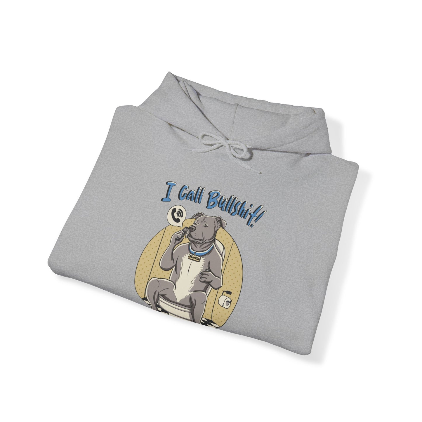 I Call Bullshit! (Hoodie)