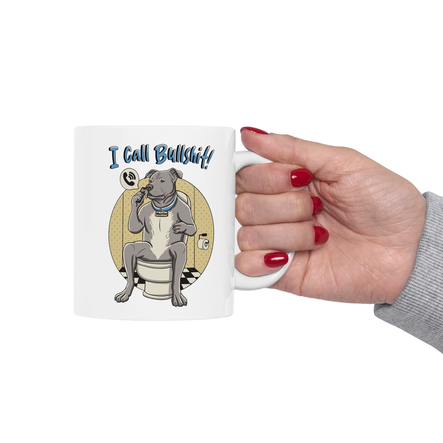 I Call Bullshit! Ceramic Mug 11oz